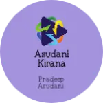 Business logo of Asudani Kirana Merchant