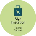 Business logo of Siya imetation