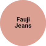 Business logo of FAUJI JEANS