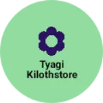 Business logo of Tyagi kilothstore