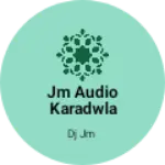 Business logo of JM audio karadwla