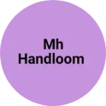 Business logo of Mh handloom