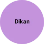 Business logo of Dikan