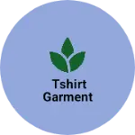 Business logo of tshirt Garment