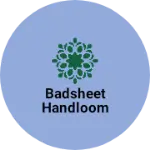 Business logo of Badsheet handloom