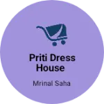 Business logo of Priti Dress house