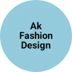 Business logo of AK Fashion design