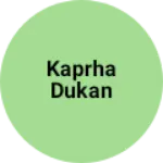 Business logo of Kaprha dukan