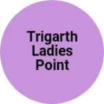 Business logo of TRIGARTH LADIES POINT