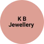 Business logo of K B jewellery
