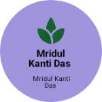 Business logo of Mridul Kanti Das