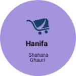 Business logo of Hanifa