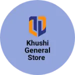 Business logo of Khushi General Store