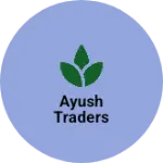 Business logo of Ayush traders