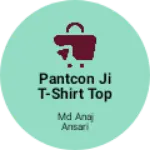 Business logo of Pantcon ji t-shirt top lehenga ka business
