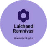 Business logo of Lalchand Ramnivas