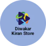 Business logo of Diwakar Kiran Store