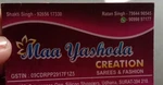 Business logo of Maa Yashoda creation