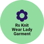 Business logo of Rs knit wear lady garment