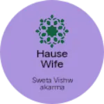 Business logo of Hause wife