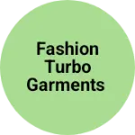 Business logo of FASHION TURBO GARMENTS