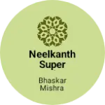 Business logo of Neelkanth super market