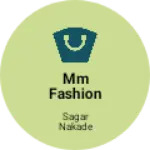 Business logo of MM Fashion Store