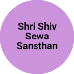 Business logo of Shri shiv sewa sansthan
