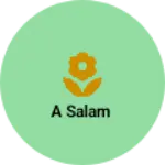 Business logo of A Salam