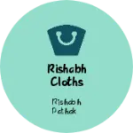 Business logo of Rishabh cloths