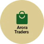 Business logo of Arora traders