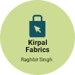 Business logo of KIRPAL FABRICS