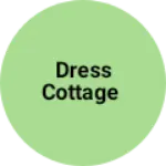 Business logo of Dress cottage