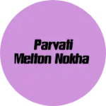 Business logo of Parvati Melton nokha