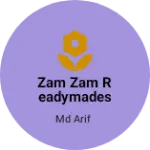 Business logo of Zam zam readymades store