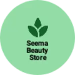 Business logo of Seema beauty Store