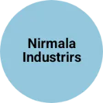 Business logo of Nirmala industrirs