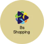 Business logo of Bs shopping