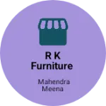 Business logo of R K Furniture