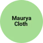 Business logo of Maurya cloth