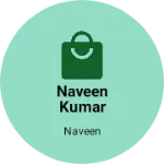 Business logo of Naveen Kumar