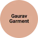 Business logo of Gaurav garment