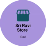 Business logo of Sri Ravi store