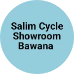 Business logo of salim cycle Showroom Bawana