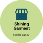 Business logo of Shining garment