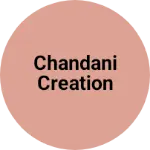 Business logo of Chandani creation