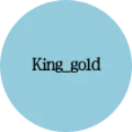 Business logo of king_gold