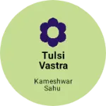 Business logo of Tulsi vastra bhandar
