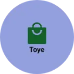 Business logo of Toye