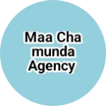 Business logo of Maa chamunda agency